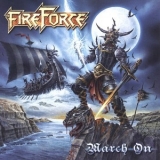Fireforce - March On '2011