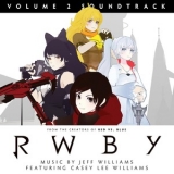 Jeff Williams Feat. Casey Lee Williams - RWBY  Volume 2  (CD1) '2014