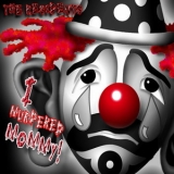 The Residents - I Murdered Mommy '2018 - Album