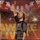 Josh Groban - Awake Live  '2008