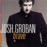 Josh Groban - Brave  '2012