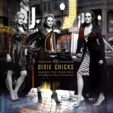 Dixie Chicks - Taking The Long Way '2006 - Album