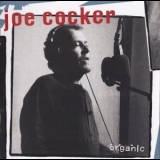 Joe Cocker - Organic '1996