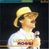 Luciano Rossi - I Grandi Successi Originali (2CD) '2002