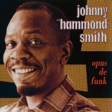 Johnny ''hammond'' Smith - Opus De Funk '1961