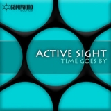 Active Sight - Time Goes By  '2006