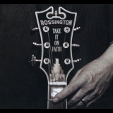 Rossington - Take It On Faith '2016
