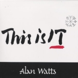 Alan Watts -  This Is IT '1962