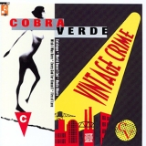 Cobra Verde - Vintage Crime '1995