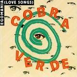 Cobra Verde - Egomania (Love Songs) '1997