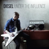 Diesel - Under The Influence '2011 - Album