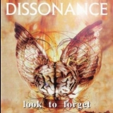 Dissonance - Look To Forget '2017