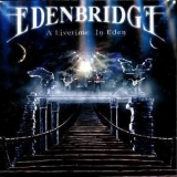 Edenbridge - A Livetime In Eden '2004