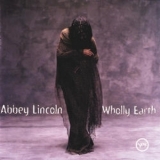 Abbey Lincoln - Wholly Earth '2002