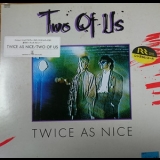 Two Of Us - Twice As Nice '1985
