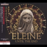 Eleine - Until The End (Japanese Edition) '2018