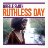 Gizelle Smith - Ruthless Day '2018