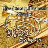 Brass Energy - Die schonsten Blasmusik Marsche '2018