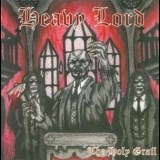 Heavy Lord - The Holy Grail '2004