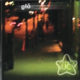 Hungry Lucy - Glo (2CD) '2003