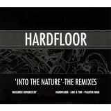 Hardfloor - 'Into The Nature' - The Remixes '1994