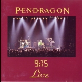 Pendragon - 9:15 Live '1986