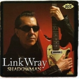 Link Wray - Shadowman '1997