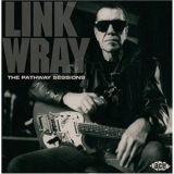 Link Wray - The Pathway Sessions '2007 - Album