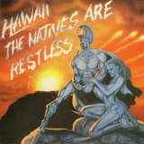 Hawaii - The Natives Are Restless '1985