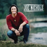 Joe Nichols - Crickets '2018