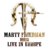 Marty Friedman - Exhibit A - Live In Europe  '2008 - Album