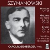 Carol Rosenberger - Szymanowski: The 1970s Los Angeles Recordings (1) '2018