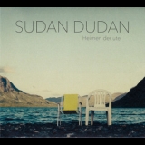Sudan Dudan - Heimen Der Ute '2018