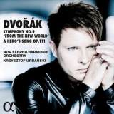 Krzysztof Urbanski - Dvorak: Symphony No. 9 ''From The New World'' & A Hero's Song, Op. 111 '2018