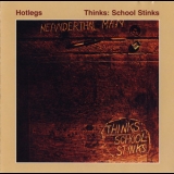 Hotlegs - Thinks: School Stinks '1971