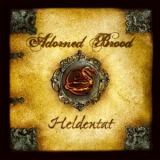 Adorned Brood - Heldentat '2006