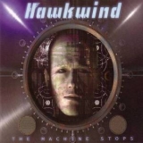 Hawkwind - The Machine Stops '2016 - Album