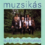 Muzsikas - Blues for Transylvania '1989
