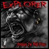 Explorer - Shout In The Fog '2014