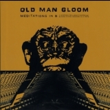 Old Man Gloom - Meditations In B  '2013
