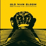Old Man Gloom - Meditations In B (Remaster) '2015