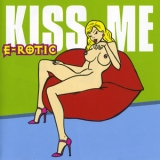 E-rotic - Kiss Me '1999