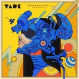 Tauk - Shapeshifter I: Construct '2018