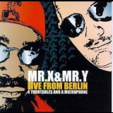 Mr. X & Mr. Y - Live From Berlin '2000 - Album