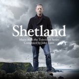 John Lunn - Shetland (Original Television Soundtrack) '2018