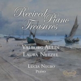 Lucia Negro - Revived Piano Treasures '2018