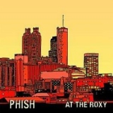 Phish - At The Roxy (CD3) '2008