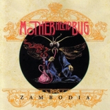 Motherhead Bug - Zambodia '1993