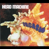 Head Machine - Orgasm (2006 Remaster) '1970
