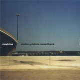 Neutrino - Motion Picture Soundtrack '1999